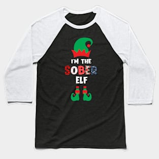 I'm the Sober Elf Christmas Matching Outfits for Holiday Gift Baseball T-Shirt